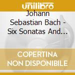 Johann Sebastian Bach - Six Sonatas And Partitas Bwv 1001-1006 (2 Cd) cd