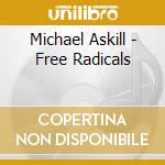 Michael Askill - Free Radicals