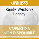 Randy Weston - Legacy cd
