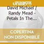 David Michael / Randy Mead - Petals In The Stream cd