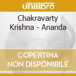 Chakravarty Krishna - Ananda