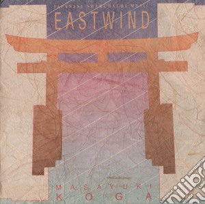 Masayuki Koga - Eastwind. Japanese Shakuhachi Music cd musicale di Masayuki Koga