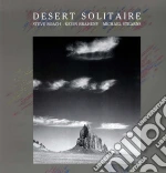 Steve Roach / Kevin Braheny / Michael Stearns - Desert Solitaire