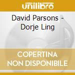 David Parsons - Dorje Ling
