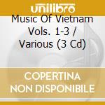 Music Of Vietnam Vols. 1-3 / Various (3 Cd)