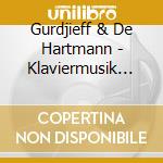 Gurdjieff & De Hartmann - Klaviermusik Vol.1-6 (6 Cd)