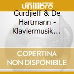 Gurdjieff & De Hartmann - Klaviermusik Vol.1-6 (6 Cd) cd