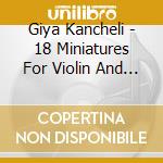 Giya Kancheli - 18 Miniatures For Violin And Piano / Middelheim cd