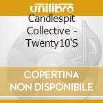 Candlespit Collective - Twenty10'S cd