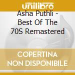 Asha Puthli - Best Of The 70S Remastered cd