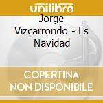 Jorge Vizcarrondo - Es Navidad cd