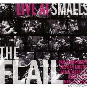 Flail (The) - Live At Smalls cd musicale di Miscellanee