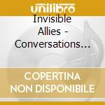 Invisible Allies - Conversations With Bees (Uk) cd