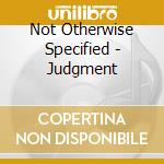 Not Otherwise Specified - Judgment cd