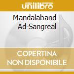 Mandalaband - Ad-Sangreal