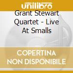 Grant Stewart Quartet - Live At Smalls cd