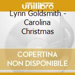 Lynn Goldsmith - Carolina Christmas cd