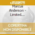 Marcus Anderson - Limited Edition 2017 cd musicale di Marcus Anderson