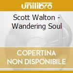 Scott Walton - Wandering Soul cd