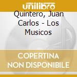Quintero, Juan Carlos - Los Musicos cd