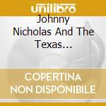 Johnny Nicholas And The Texas All-Stars - Rockin My Blues To Sleep cd