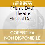 (Music Dvd) Theatre Musical De Paris-Chate - Theatre Musical De Paris-Chatelet - Tchaikovsky: The Nutcracker (Maurice Bejart) [Dvd] cd