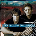 Bacon Brothers (The) - Getting There (Collector's Edition) cd