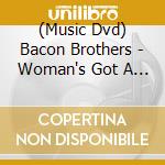 (Music Dvd) Bacon Brothers - Woman's Got A Mind To Change/Don't Lose Me Boy (Ntsc) cd