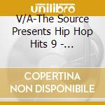 V/A-The Source Presents Hip Hop Hits 9 - Lil' Flip,Akon,Juvenile,Ludacris,Mase,Petey Pablo,Twista,Mob Deep... cd