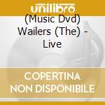 (Music Dvd) Wailers (The) - Live cd