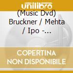 (Music Dvd) Bruckner / Mehta / Ipo - Symphony 8 cd
