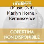 (Music Dvd) Marilyn Horne - Reminiscence cd