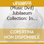 (Music Dvd) Jubilaeum Collection: In Passione Domini Concerto (Palm Sunday Concert) cd