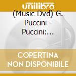 (Music Dvd) G. Puccini - Puccini: Madama Butterfly cd