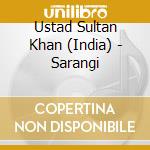Ustad Sultan Khan (India) - Sarangi cd musicale di Ustad sultan khan (india)