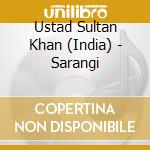 Ustad Sultan Khan (India) - Sarangi cd