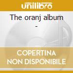 The oranj album - cd
