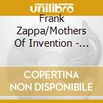 Frank Zappa/Mothers Of Invention - Uncle Meat cd musicale di Frank Zappa