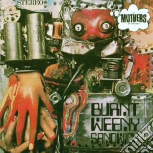 Frank Zappa / Mothers Of Invention - Burnt Weeny Sandwich cd musicale di Frank & the m Zappa