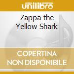 Zappa-the Yellow Shark cd