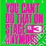 Frank Zappa - You Can't Do That.. Vol.3 cd