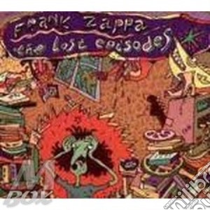The Lost Episodes cd musicale di Frank Zappa