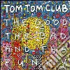 Tom Tom Club - Good The Bad & The Funky cd
