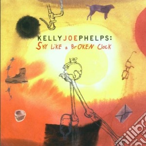 Kelly Joe Phelps - Sky Like A Broken Clock cd musicale di Kelly joe Phelps
