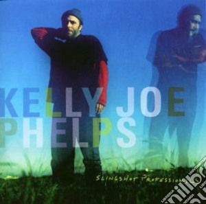 Kelly Joe Phelps - Slingshot Professionals cd musicale di Kelly joe Phelps