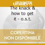 The knack & how to get it - o.s.t. cd