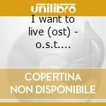 I want to live (ost) - o.s.t. rosolino frank mulligan garry cd