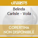 Belinda Carlisle - Voila cd