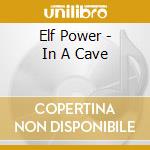 Elf Power - In A Cave cd