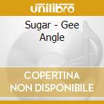 Sugar - Gee Angle cd
